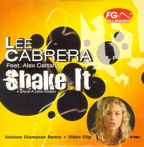 Lee-Cabrera & Alex Cartana – Shake It (Move A Little Closer) [Ors Club Cut]