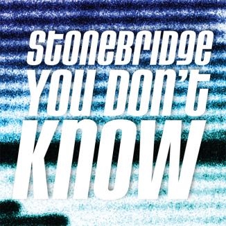 StoneBridge – You Don't Know [Hott 22 Remix - Ors Club Cut]