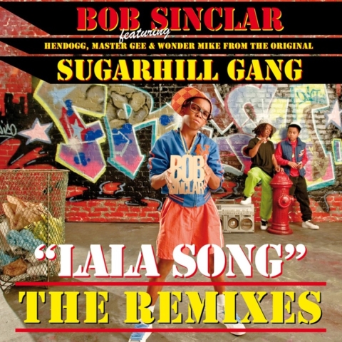 Bob Sinclar & Sugarhill Gang – LaLa Song