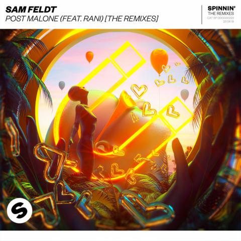 Sam Feldt & RANI – Post Malone