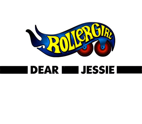 Rollergirl – Dear Jessie