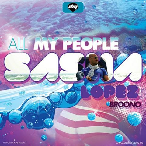 Sasha Lopez, Andreea D & Broono – All My People